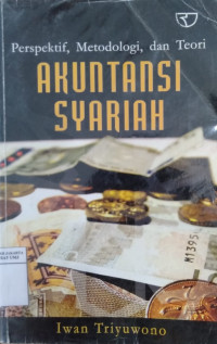 Perspektif, metodologi, dan teori akuntansi syariah