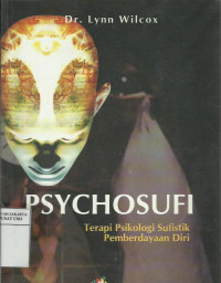 Psychosufi: terapi psikologi sufistik pemberdayaan diri