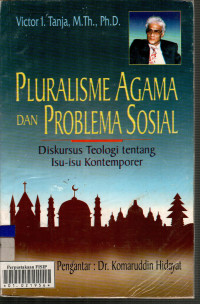 Pluralisme Agama dan Problema Sosial: Diskursus Teologi tentang Isu-isu Kontemporer