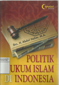 Politik hukum Islam di Indonesia