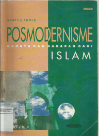 Posmodernisme: bahaya dan harapan bagi Islam