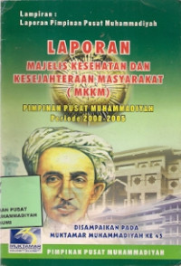 Laporan majelis : pimpinan pusat muhammadiyah periode 2000-2005