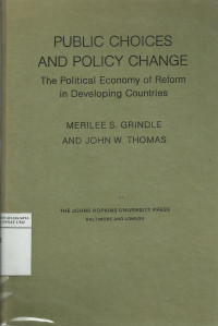 Public choices and policy change: the political economy of reform in developing countries