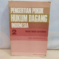 Pengertian Pokok Hukum Dagang Indonesia 2; Bentuk-bentuk Perusahaan