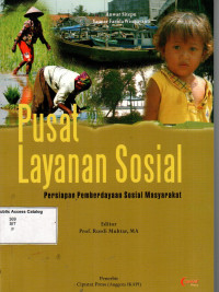 Pusat Layanan Sosial: Persiapan Pemberdayaan Sosial Masyarakat