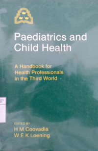 Paediatrics and child health: a handbook for health professionals in the third world
