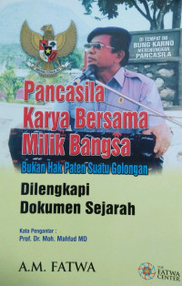 Pancasila karya bersama milik bangsa: bukan hak paten suatu golongan