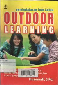 Pembelajaran Luar Kelas Outdoor Learning