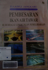 Pembesaran ikan air tawar di berbagai lingkungan pemeliharaan