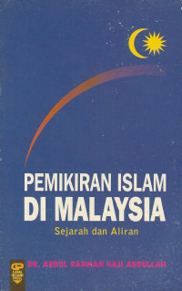 Pemikiran Islam di Malaysia Sejarah dan Aliran