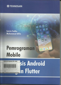 Pemrograman Mobile : Berbasis Android Dengan Flutter