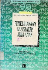 Pendidikan Anak Menurut Islam : Pemeliharaan Kesehatan Jiwa Anak