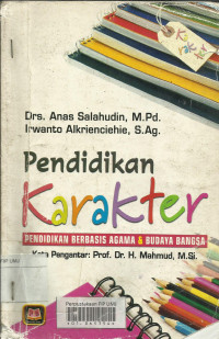 Pendidikan karakter ; pendidikan berbasis agama & Budaya Bangsa