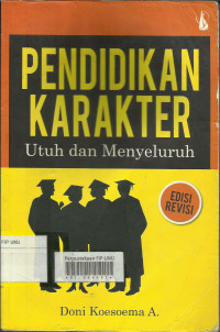 Pendidikan karakter utuh dan menyeluruh