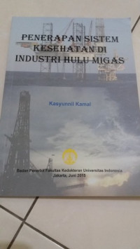 Penerapan Sistem Kesehatan di Industri Hulu Migas