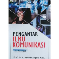 Pengantar Ilmu Komunikasi Edisi 4