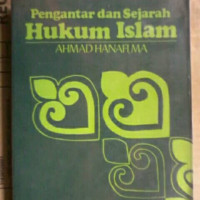 Pengantar dan Sejarah Hukum Islam