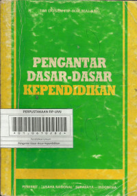 Pengantar dasar-dasar kependidikan