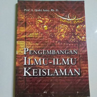 Pengembangan Ilmu-Ilmu Keislaman