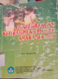 Pengembangan Keterampilan Bicara Anak Usia dini