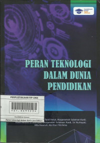 Peran teknologi dalam dunia pendidikan