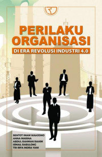 Perilaku Organisasi di Era Revolusi Industri 4.0