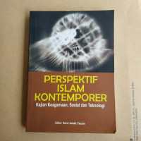 Perspektif Islam Kontemporer : Kajian Keagamaan, Sosial dan Teknologi