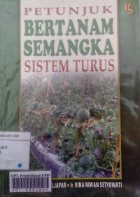 Petunjuk bertanam semangka sistem turus