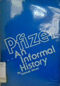 Pfizer...an informal history