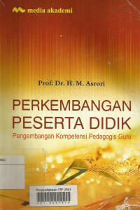 Perkembangan Peserta Didik ; Pengembangan Kompetensi Pedagogis Guru