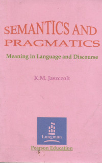 Semantics and Pragmatics ; Meaning in Language and Discourse