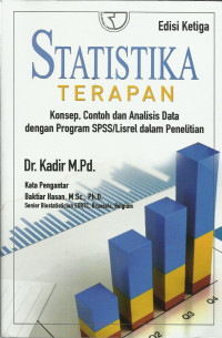 Statistika Terapan ; Konsep, Contoh dan Analisis Data dengan Program SPSS/Lisrel dalam Penelitian