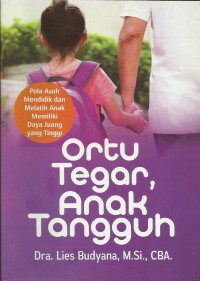 Ortu Tegar, Anak Tangguh