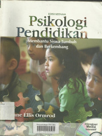 Psikologi Pendidikan ; Membantu Siswa Tumbuh dan Berkembang Jilid 1 & Jilid 2