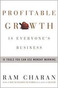 Profitable growth is everyone's business : 10 tools you can use Monday morning