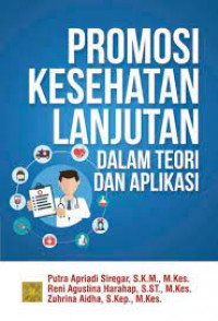 Promosi Kesehatan Lanjutan dalam Teori dan Aplikasi