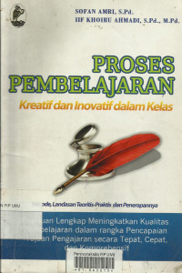 Proses Pembelajaran; Kreatif dan Inovatif dalam Kelas