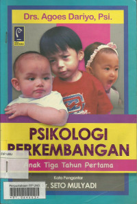 Psikologi perkembangan anak tiga tahun pertama