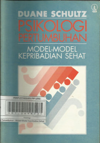 Psikologi Pertumbuhan : Model-Model Kepribadian Sehat