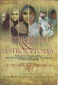 Putri kecilku & Astrocytoma