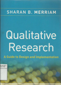 Qualitative research: a guide to design and implementation