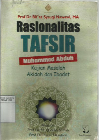 Rasionalitas tafsir Muhammad Abduh: kajian masalah akidah dan ibadah