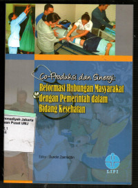 Co-Produksi dan Sinergi: Reformasi Hubungan Masyarakat dengan Pemerintah dalam Bidang Kesehatan