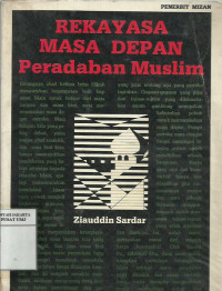 Rekayasa masa depan peradaban muslim