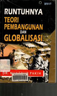 Runtuhnya teori pembangunan dan globalisasi