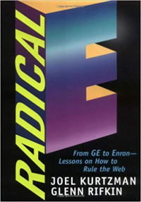 Radical E: from GE to Enron--lessons on how to rule the Web