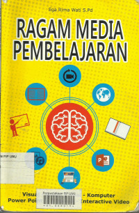 Ragam Media Pembelajaran : Visual - Audio Visual - Komputer - Power Point - Internet - Interactive Video