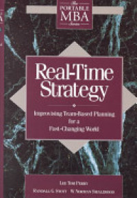 Real-time strategy : improvising team-based planning for a fast-changing world