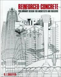 Reinforced Concrete: Pleliminary Design For Architects and Builders