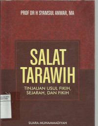 Salat tarawih: tinjauan usul fikih, sejarah dan fikih